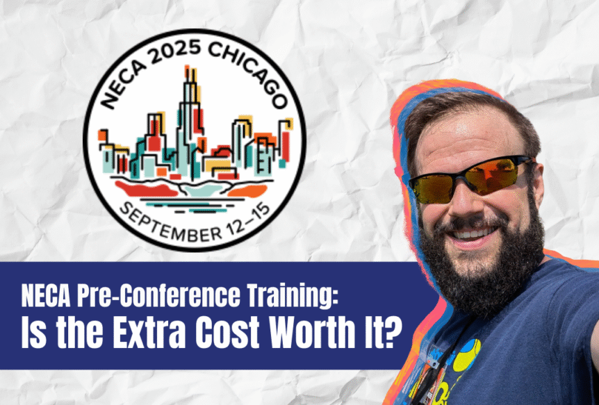 NECA Pre-Conference Training: Is the extra cost worth it?